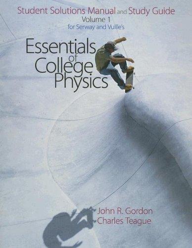Student Solutions Manual and Study Guide for Serway and Vuille's Essentials of College Physics