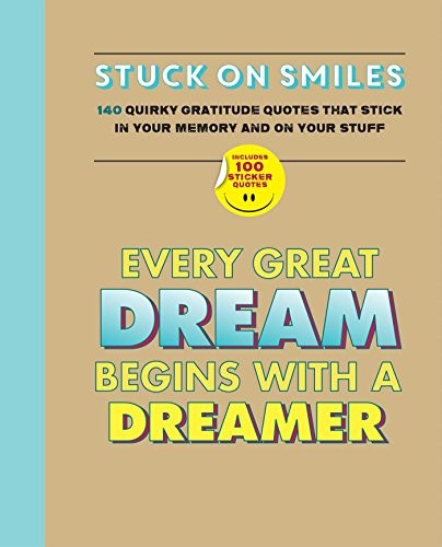 Stuck On Smiles 140 quirky gratitude quotes that stick in your memory and on your stuff
