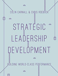 Strategic Leadership Development Building World Class Performance