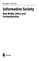 Information Society: New Media, Ethics and Postmodernism (Human-centred Systems)