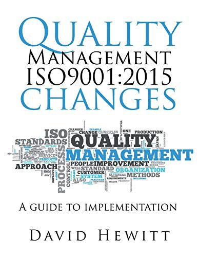 Quality Management ISO9001 2015 Changes: Quality Management ISO9001:2015 Changes