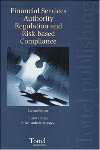 Financial Services Authority Regulation and Risk-Based Compliance