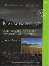 Management 3.0 Leading Agile Developers, Developing Agile Leaders