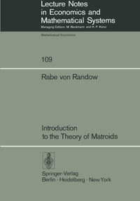 Introduction to the Theory of Matroids