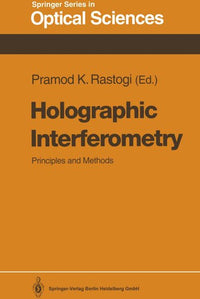Holographic Interferometry Principles and Methods