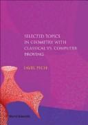 Selected Topics in Geometry with Classical Vs. Computer Proving