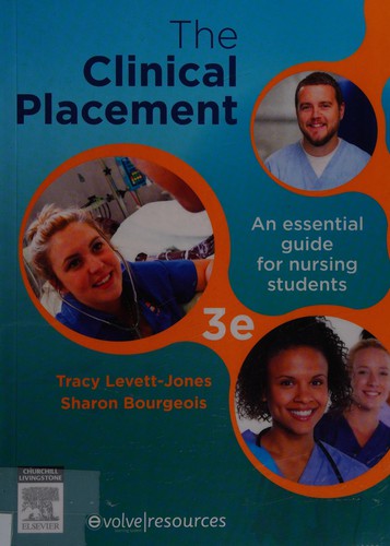The Clinical Placement An Essential Guide for Nursing Students