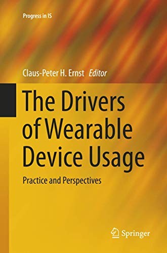 The Drivers of Wearable Device Usage Practice and Perspectives