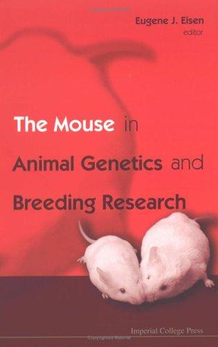 MOUSE IN ANIMAL GENETICS AND BREEDING RESEARCH, THE
