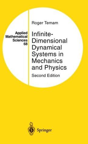 Infinite-Dimensional Dynamical Systems in Mechanics and Physics
