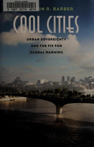 Cool cities: urban sovereignty and the fix for global warming