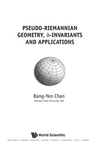 Pseudo-Riemannian Geometry, [delta]-invariants and Applications
