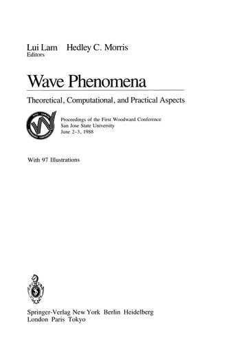 Wave Phenomena Theoretical, Computational, and Practical Aspects
