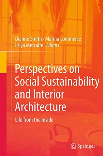 Perspectives on Social Sustainability and Interior Architecture Life from the Inside