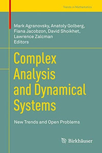 Complex Analysis and Dynamical Systems New Trends and Open Problems