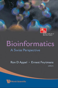 Bioinformatics A Swiss Perspective