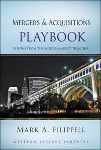 Mergers and Acquisitions Playbook Lessons from the Middle-Market Trenches