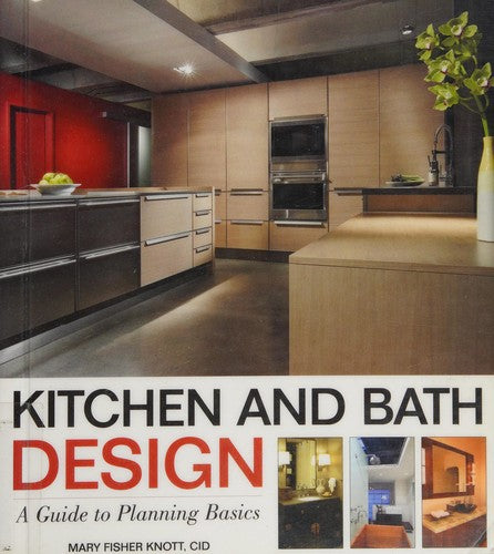 Kitchen and Bath Design A Guide to Planning Basics