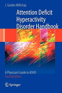 Attention Deficit Hyperactivity Disorder Handbook A Physician's Guide to ADHD