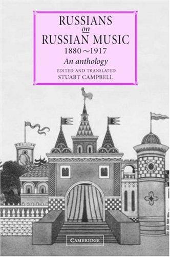 Russians on Russian Music, 1880-1917 An Anthology