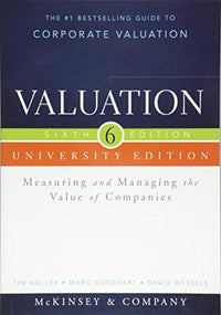 Valuation Measuring and Managing the Value of Companies