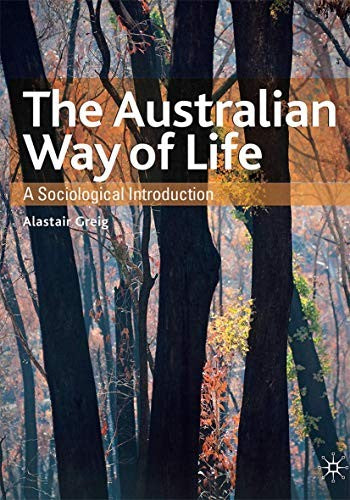 The Australian Way of Life A Sociological Introduction