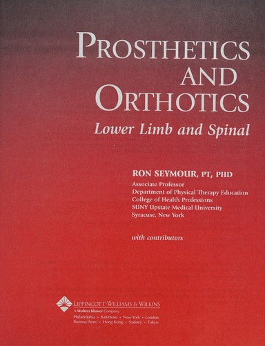 Prosthetics and Orthotics: Lower Limb and Spine
