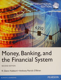 Money, Banking, and the Financial System