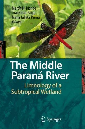 The Middle Paraná River Limnology of a Subtropical Wetland