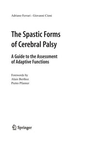 The Spastic Forms of Cerebral Palsy: A Guide to the Assessment of Adaptive Functions