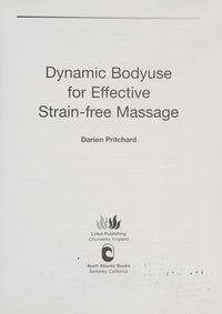 Dynamic Bodyuse for Effective Strain-free Massage