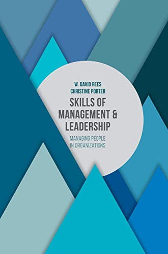 Skills of Management and Leadership Managing People in Organisations