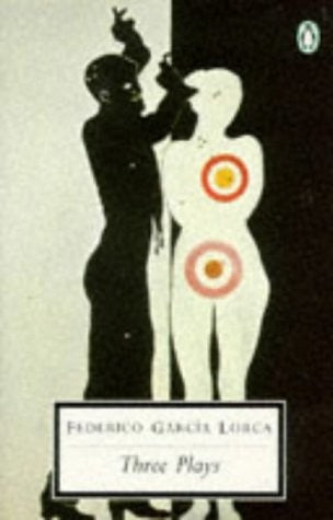 The Three Plays: " Blood Wedding " , " Yerma " , " The House of Bernarda Alba " (Penguin Twentieth C
