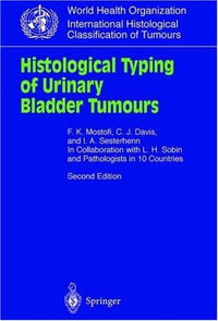 Histological Typing of Urinary Bladder Tumours (WHO. World Health Organization. International Histological Classification of Tumours)