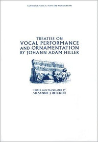 Treatise on Vocal Performance and Ornamentation by Johann Adam Hiller