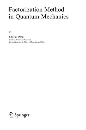 Factorization Method in Quantum Mechanics (Fundamental Theories of Physics, 150)