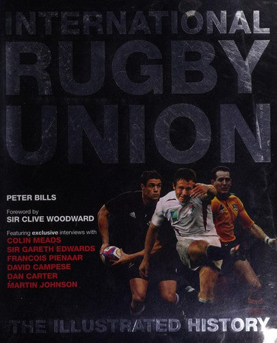 International Rugby Union the Illustrated History