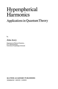 Hyperspherical Harmonics Applications in Quantum Theory