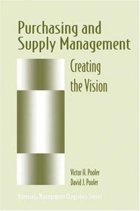 Purchasing and Supply Management Creating the Vision