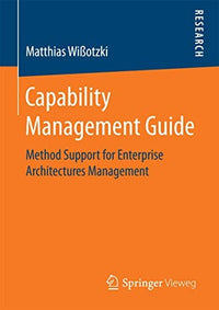 Capability Management Guide Method Support for Enterprise Architectures Management