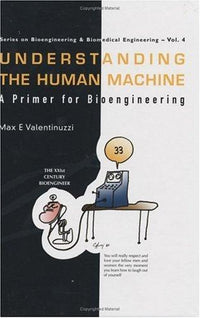 Understanding the Human Machine A Primer for Bioengineering