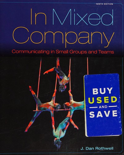 In Mixed Company: Communicating in Small Groups