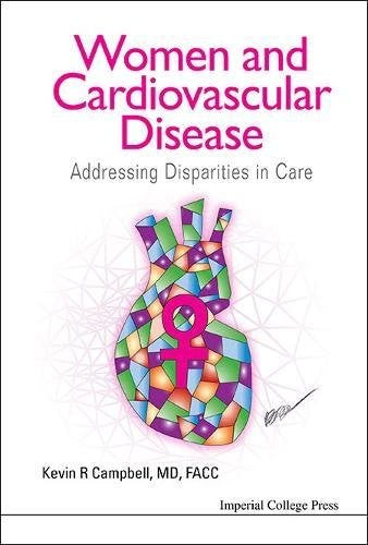 Women and Cardiovascular Disease Addressing Disparities in Care
