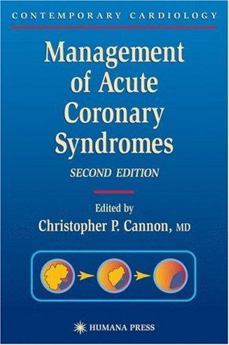Management of Acute Coronary Syndromes (Contemporary Cardiology)