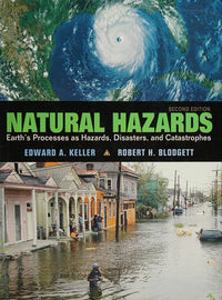 Natural Hazards: Earth's Processes As Hazards, Diasters and Catstrophes
