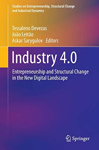 Industry 4.0 Entrepreneurship and Structural Change in the New Digital Landscape