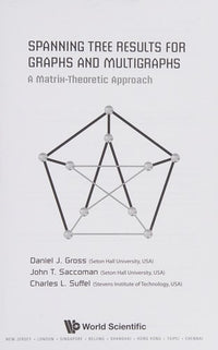 Spanning Tree Results for Graphs and Multigraphs A Matrix-theoretic Approach