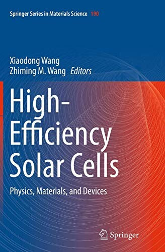 High-Efficiency Solar Cells Physics, Materials, and Devices