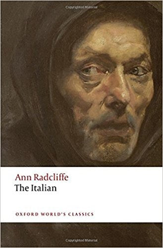 The Italian, Or, The Confessional of the Black Penitents A Romance