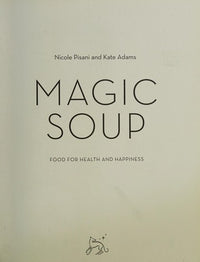 Magic Soup Food for Health and Happiness